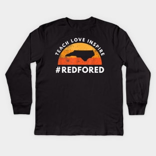 Teach Love Inspire Red For Ed T-Shirt North Carolina Teacher Kids Long Sleeve T-Shirt